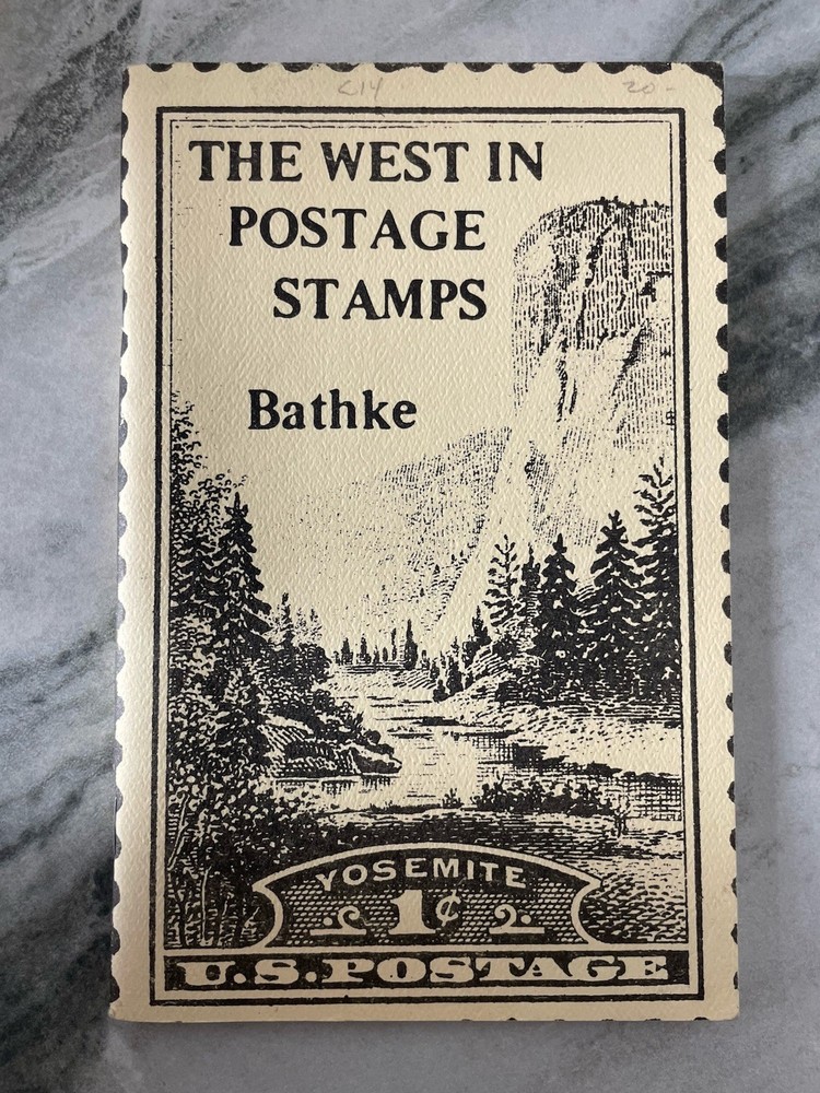 The West in Postage Stamps Edwin & Nancy Bathke 1973