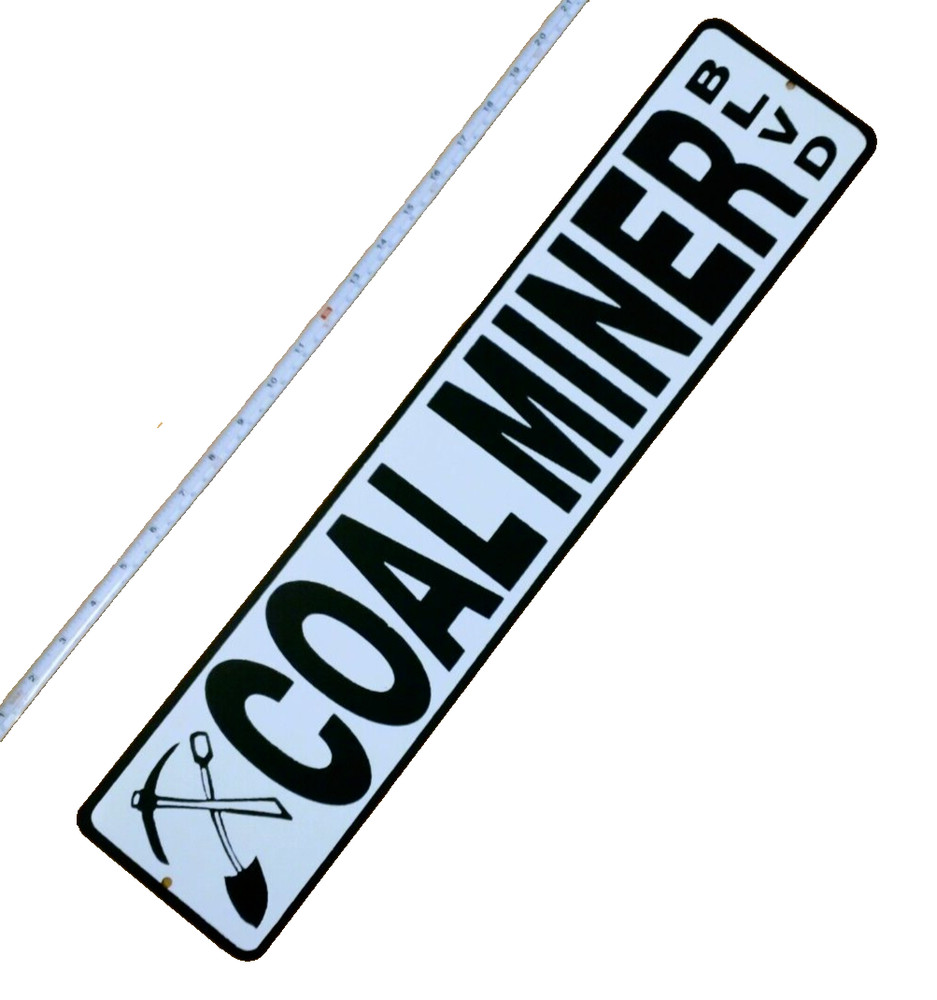 COAL Mining sign  23" X 5 "
