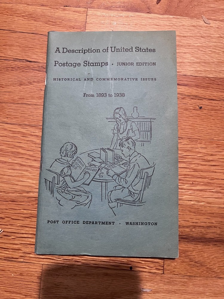 A Description of United States Postage Stamps 1893-1938 Junior Edition
