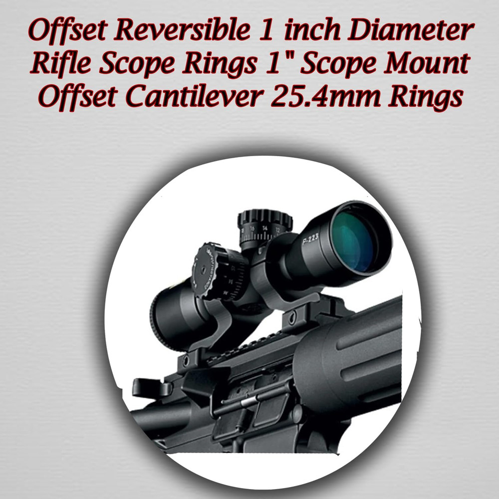Offset Reversible 1 Inch Diameter Rifle Scope Rings 1 Scope Mount...