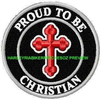 PROUD TO BE A CHRISTIAN BIKER PATCH