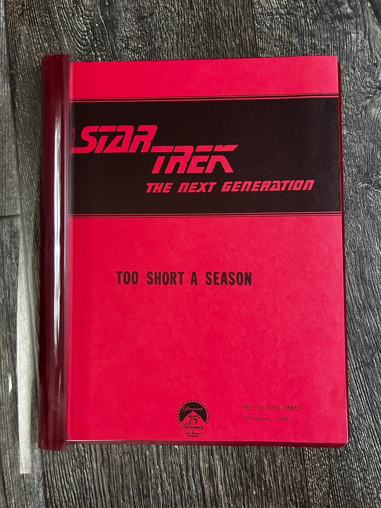 STAR TREK Script The Next Generation Too Short A Season Revised Final Draft 1987