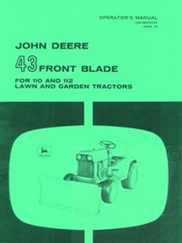 John Deere 43 Front Blade 110 112  Operators Manual JD