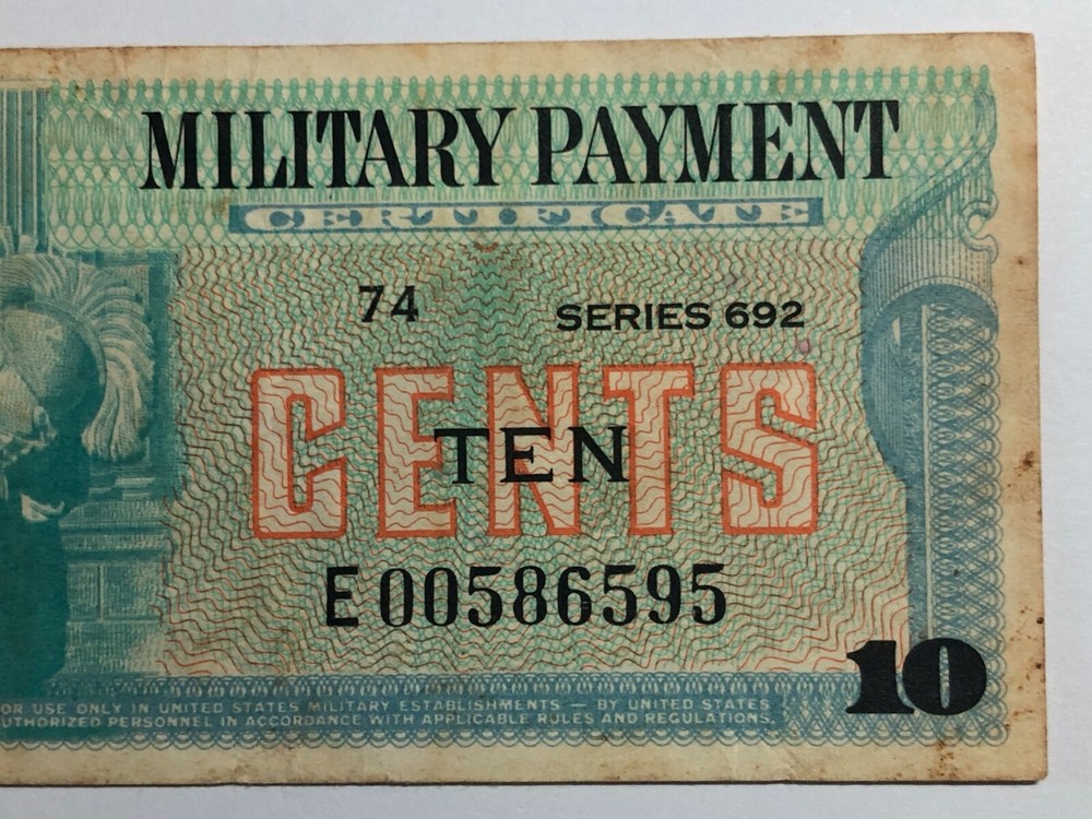 MPC 10 Cents Replacement Note Series 692 Serial #E00586595 4th Printing