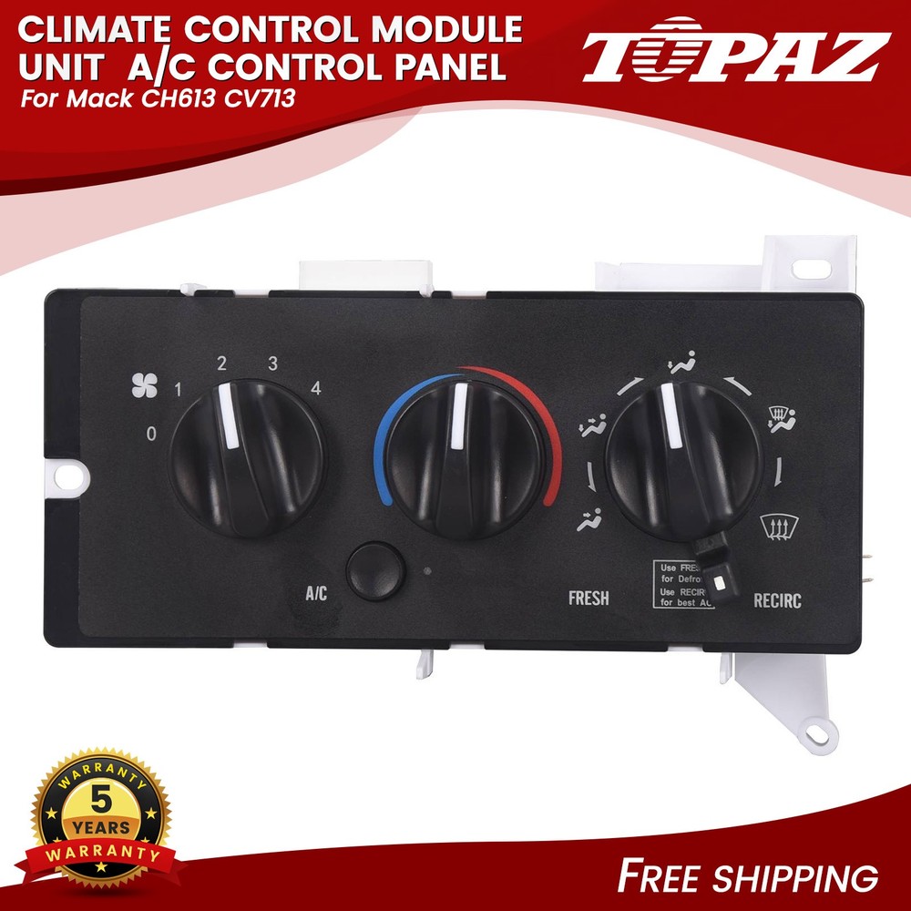 Climate Control Module Unit  A/C Control Panel For Mack CH613 CV713 2001 - 2005