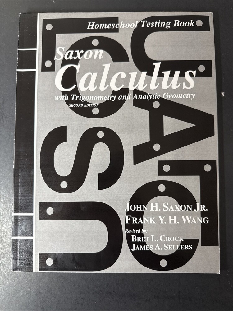 Saxon Calculus (2nd ed) Homeschool testing  Book (tests & Test Solutions)