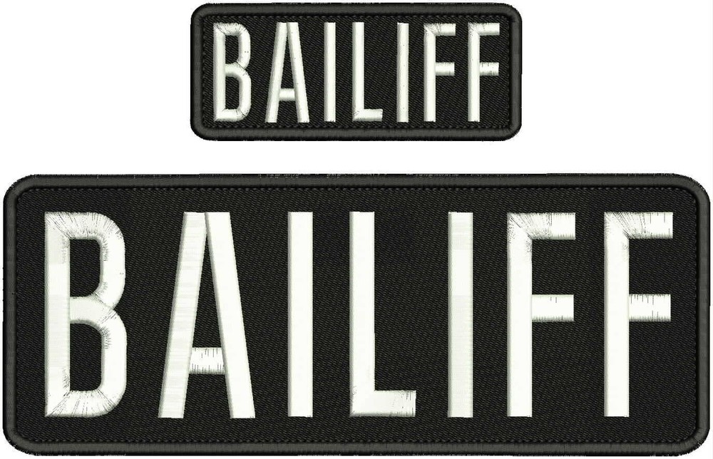 BAILIFF EMBROIDERY PATCH 4X10 AND 2X5 HOOK ON BACK BLACK/WHITE