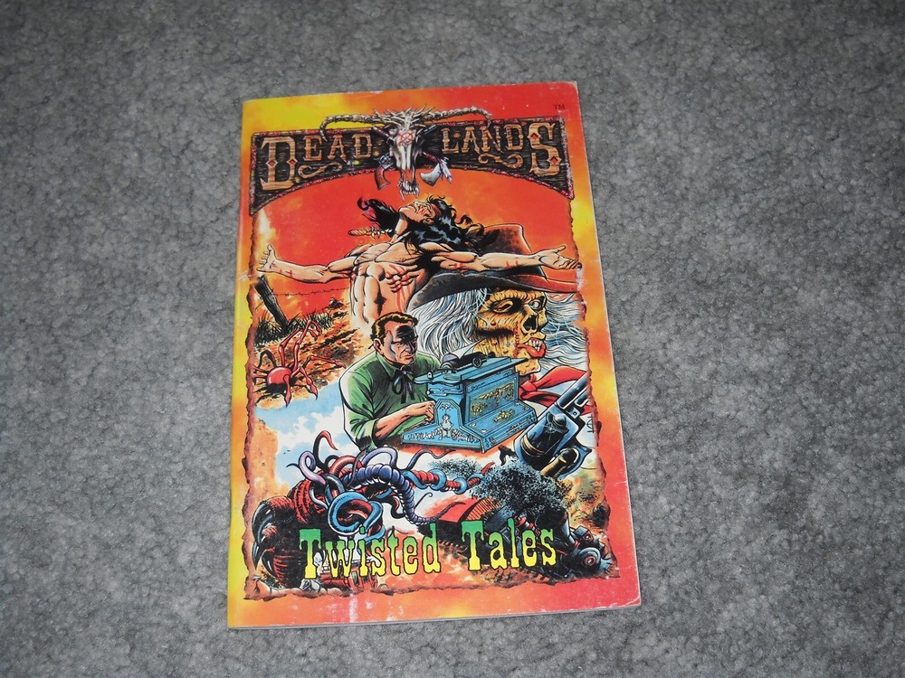 Deadlands 1007: Twisted Tales