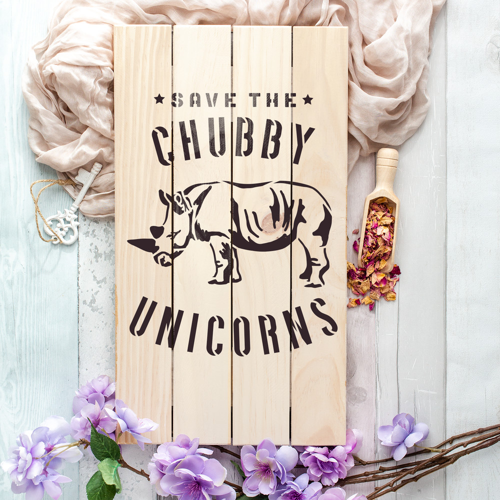 Save The Chubby Unicorns Stencil - Durable & Reusable Mylar Stencils
