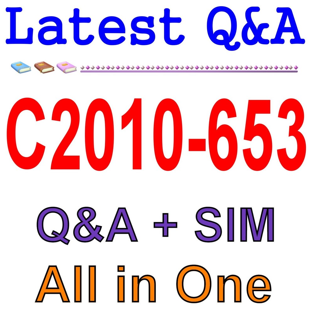Best Exam Practice Material for C2010-653Exam Q&A