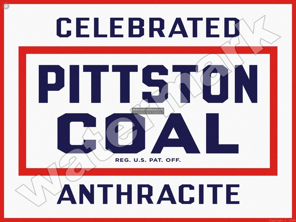 Pittston Coal Celebrated Anthracite Metal Sign 3 Sizes to Choose From
