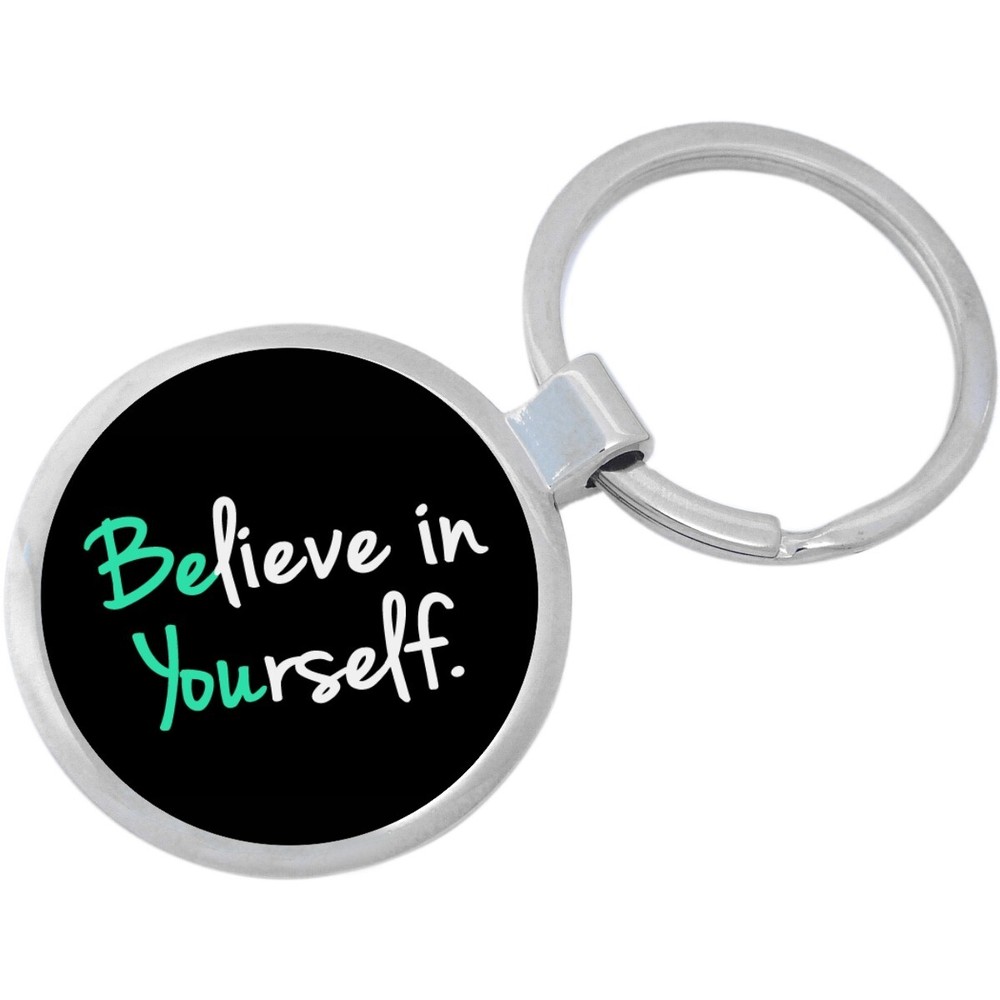 Believe in Yourself Keychain - Includes 1.25 Inch Loop for Keys or Backpack
