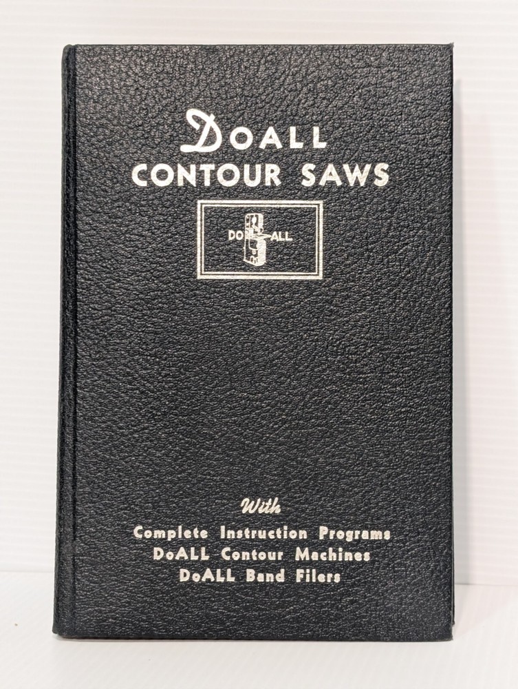 DoALL Contour Saws, A Complete Handbook Illustrated, Instruction Manual Program