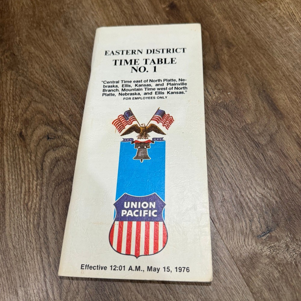 VTG UNION PACIFIC TIMETABLE Time Table EASTERN DISTRICT #1 . 1976 For Employees
