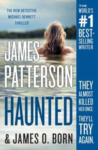 Haunted (Michael Bennett) - Paperback By Patterson, James - GOOD