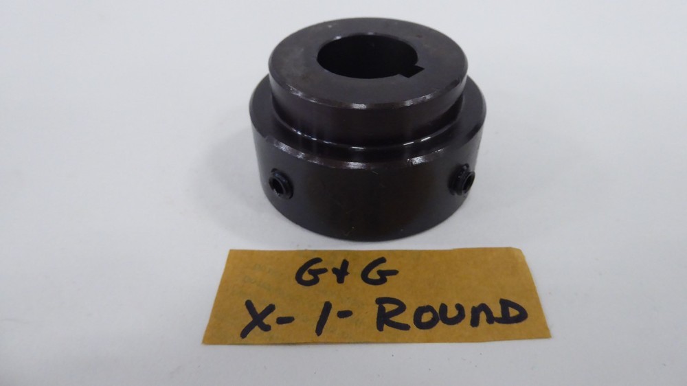 G&G X-1-ROUND Round Coupling 1" Bore Hub Tisco Type