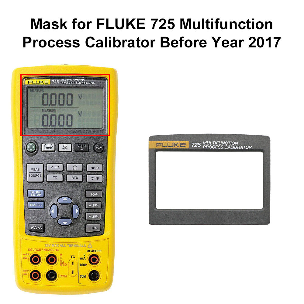 Mask for FLUKE 725 Multifunction Process Calibrator Before Year 2017
