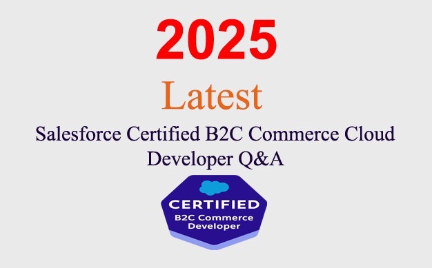 Salesforce B2C Commerce Cloud Developer Q&A GUARANTEED (1 month update)