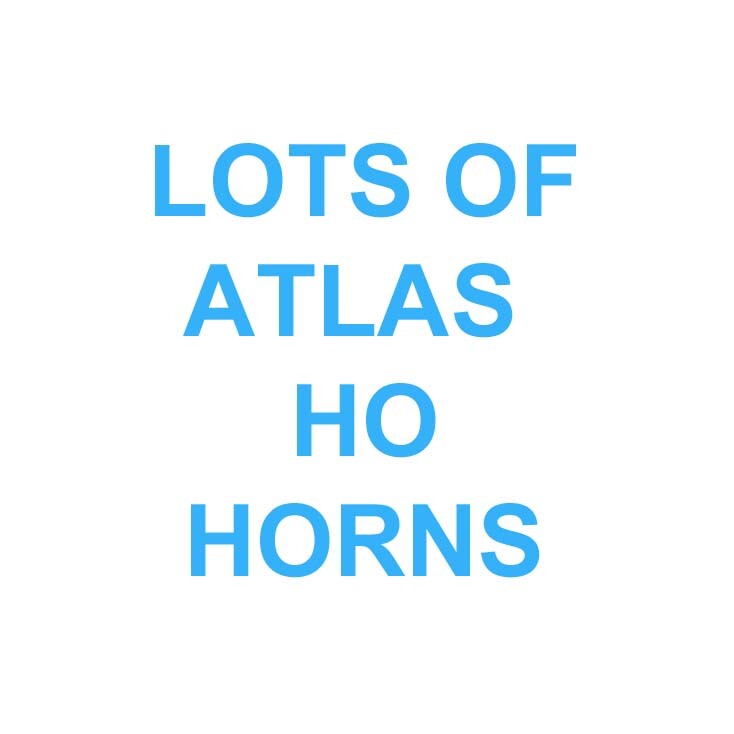 VARIOUS ATLAS HORNS HO SCALE