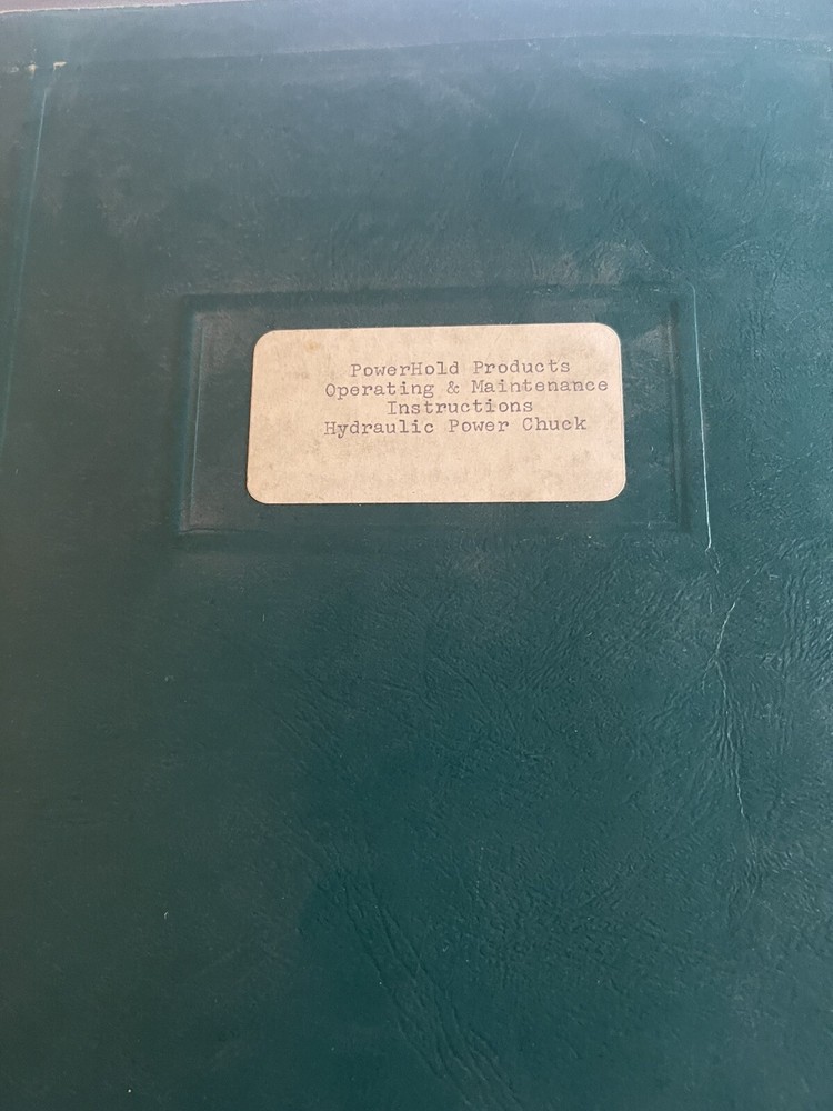 Operating & Maintenance Instructions Hydraulic Power Chuck