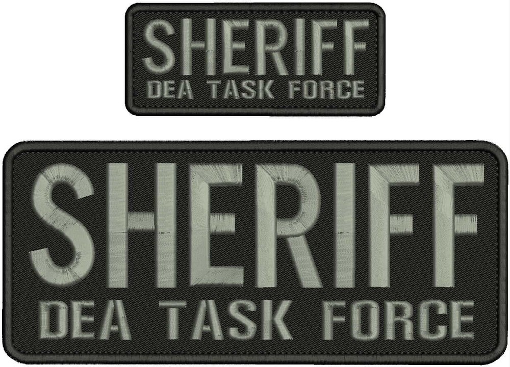 SHERIFF DEA TASK FORCE EMBROIDERY PATCH 10X4 AND 5X2 HOOK ON BACK  BLK/GRAY