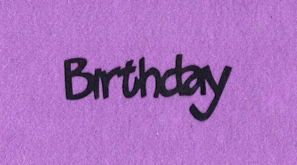"BIRTHDAY" die cuts scrapbook cards