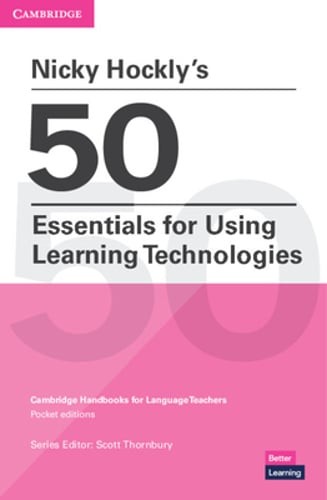 Nicky Hockly's 50 Essentials for Using Learning Technologies Paperback:: New