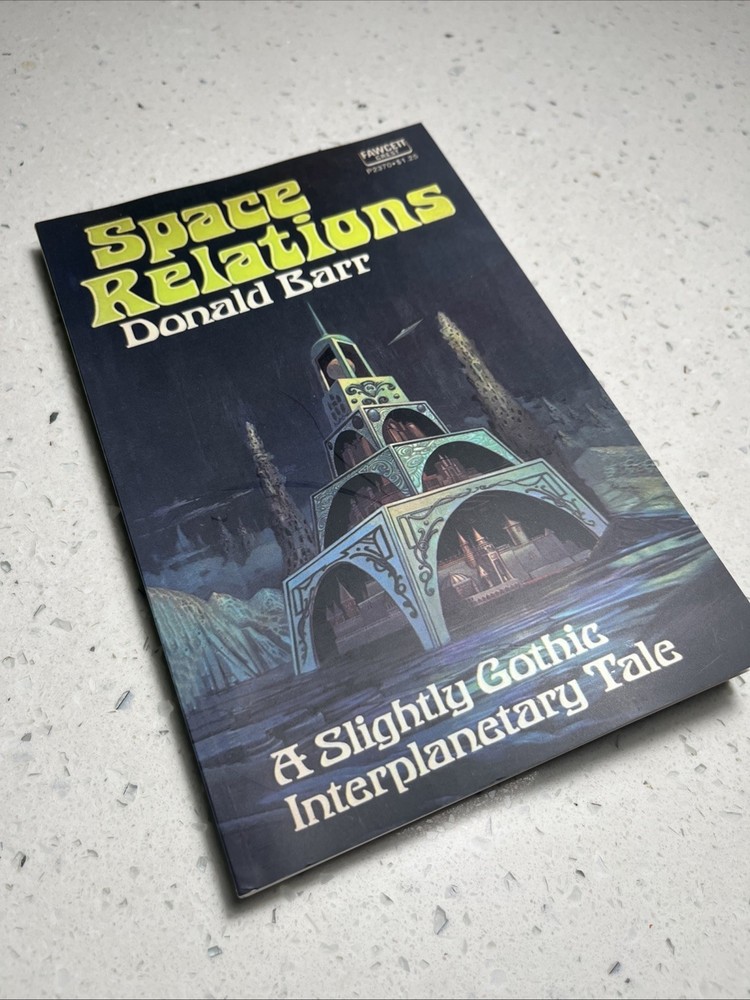 Space Relations : A Slightly Gothic Interplanetary Donald Barr Tale, Reprint