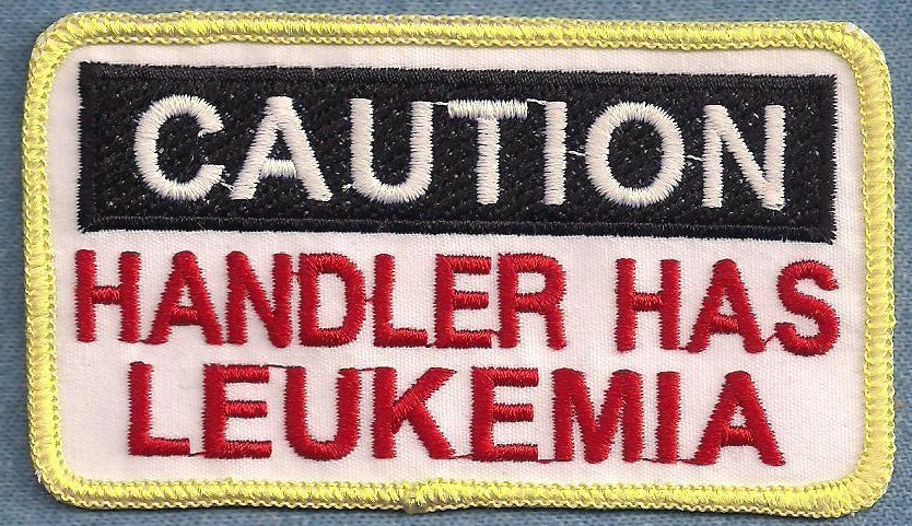CAUTION HANDLER HAS LEUKEMIA - service dog vest patch