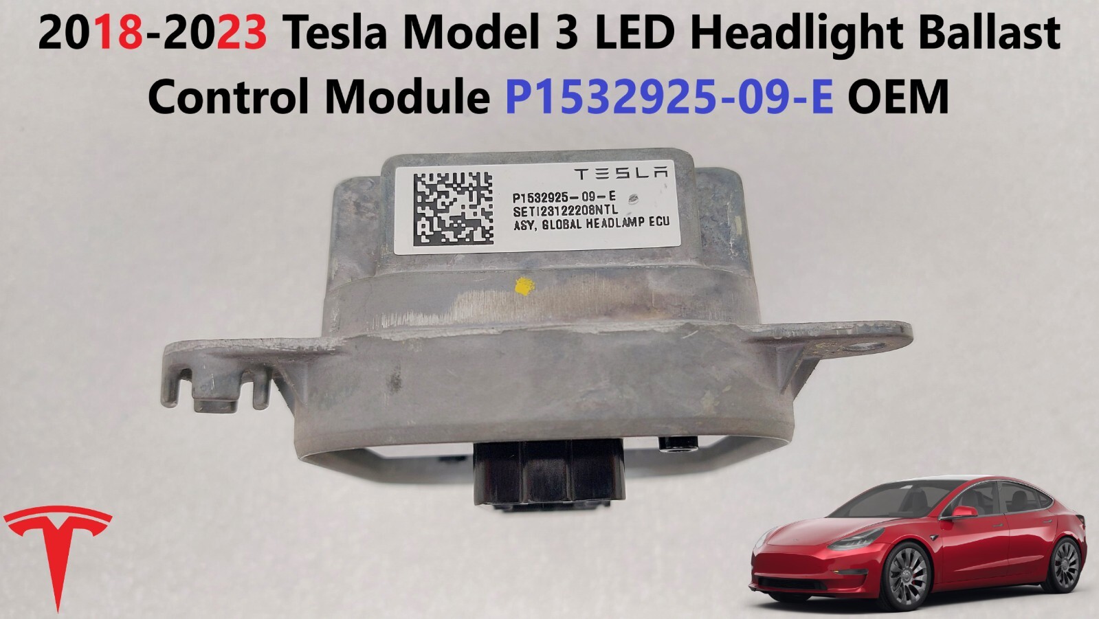 2018-2023 Tesla Model 3 LED Headlight Ballast Control Module P1532925-09-E OEM