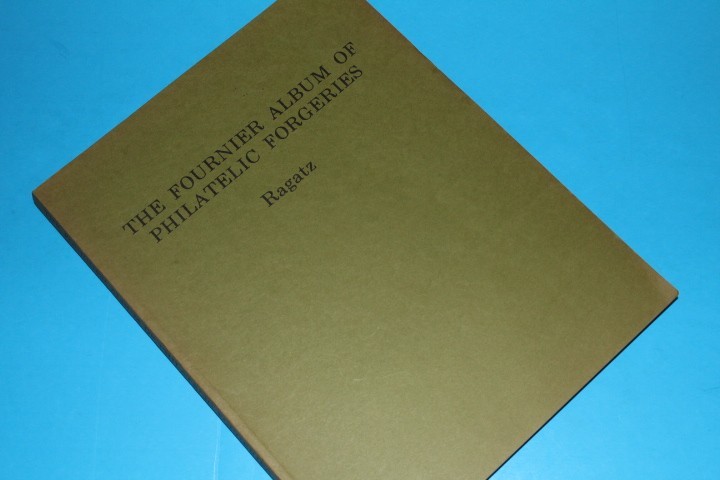 The Fournier Album Philatelic Forgeries Reference Purpose Ragatz BlueLakeStamps