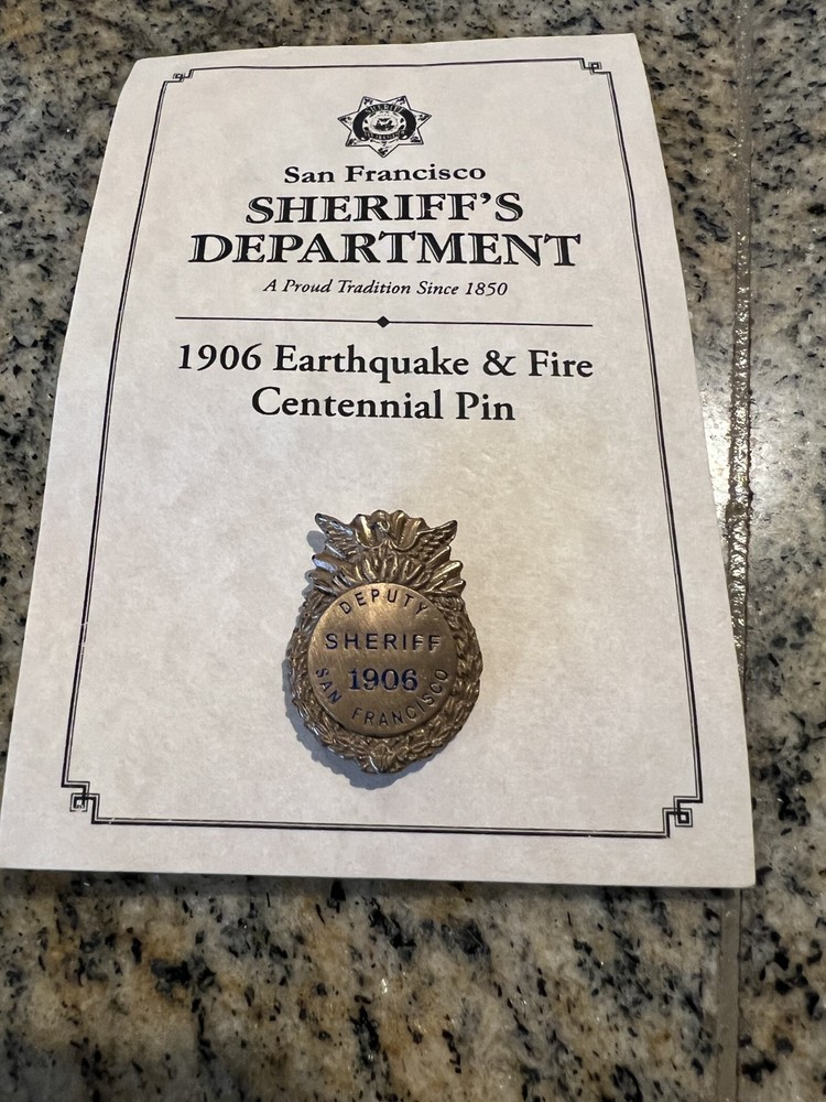 San Francisco Sheriff's Dept. 1906 Earthquake & Fire Centennial Pin
