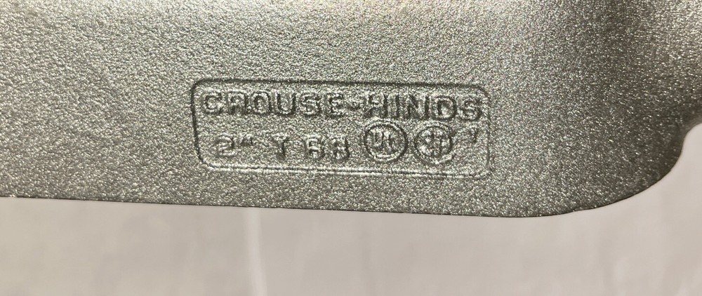 Crouse-Hinds 2” T. T68 Conduit Fitting