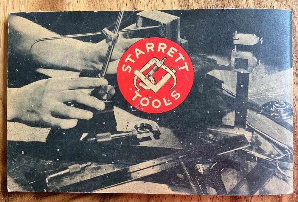 Starrett Precision Tools Booklet: The Tools and Rules for Precision Measuring