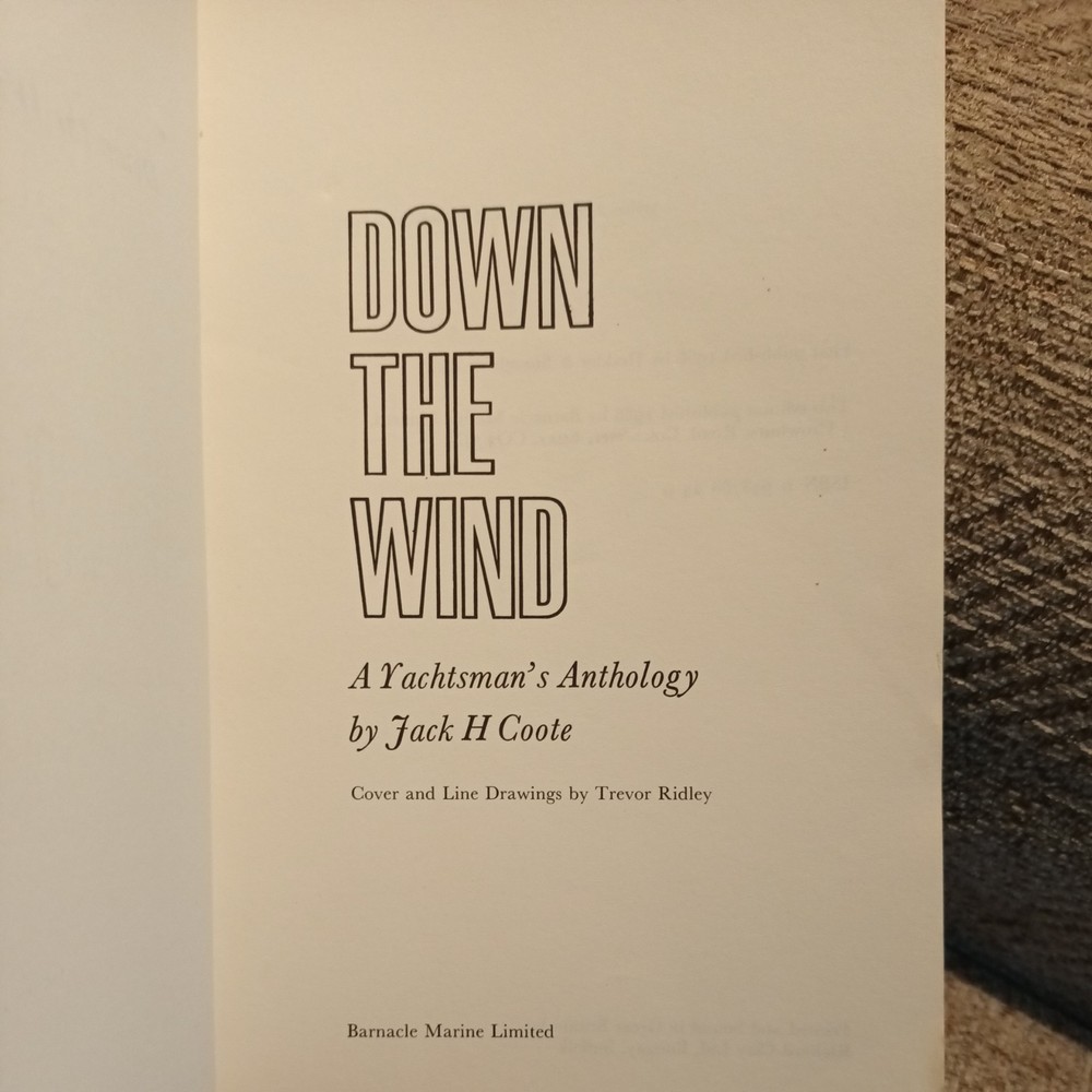 Down the Wind: Yachtsman's Anthology By Jack H. Coote