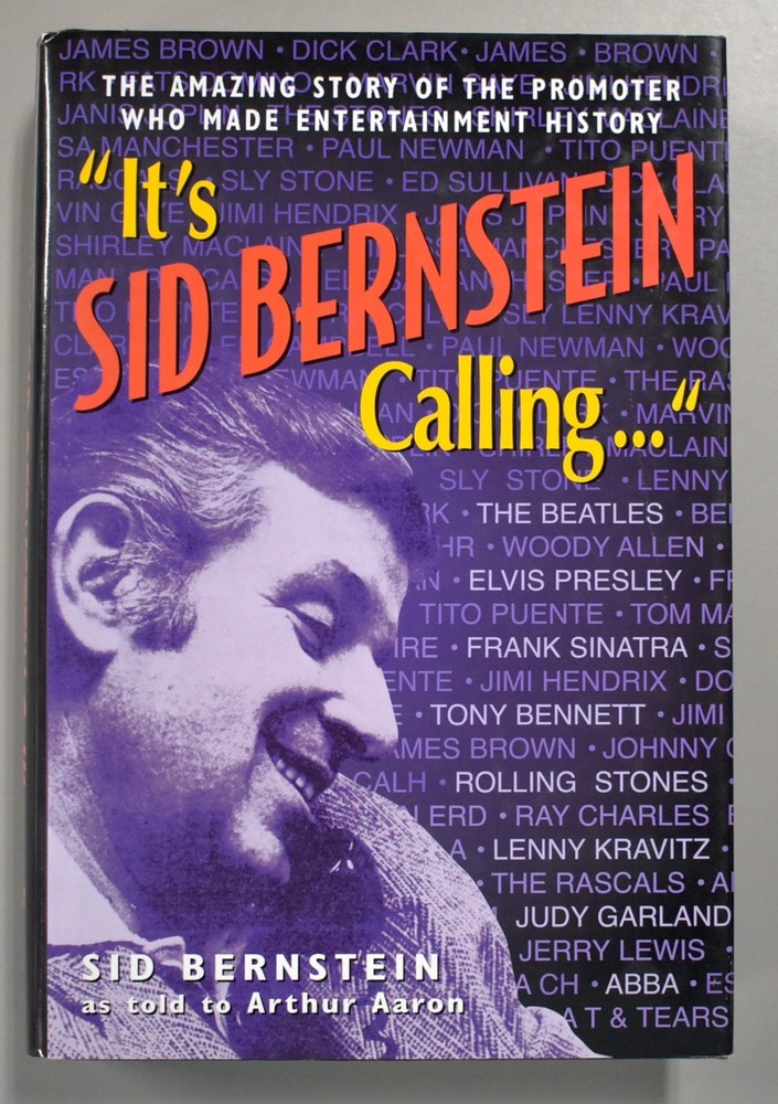 Sid Bernstein Signed With Luv It’s Sid Bernstein Calling... 2002 Hardcover Auto