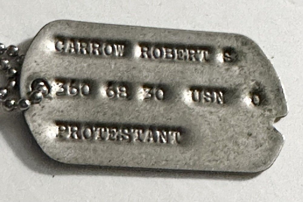 WWII USN DOG TAGS Tag w/chain Robert S. Carrow Protestant U.S. NAVY