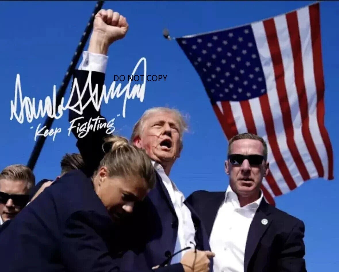 DONALD TRUMP - ASSASSINATION ATTEMPT Autographed Signed 8x10 reprint Photo #1 !!