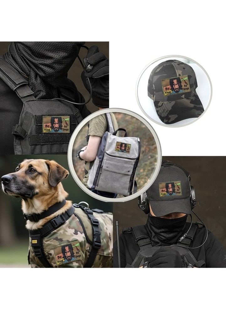BE KIND TO DOGS Sarcastic Tactical Morale Patch Hook and Loop - John Wick