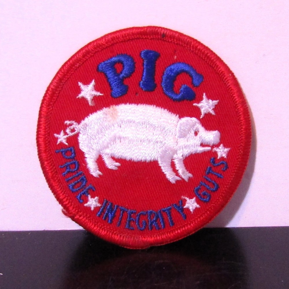 Pride, Integrety, Guts "PIG" Patch for Jacket