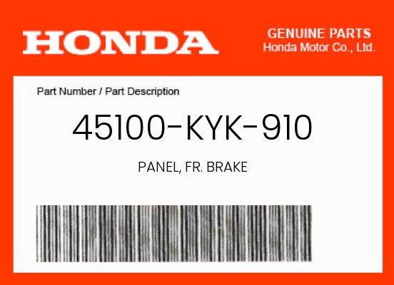 Honda Genuine Panel, Fr. Brake - 45100-Kyk-910