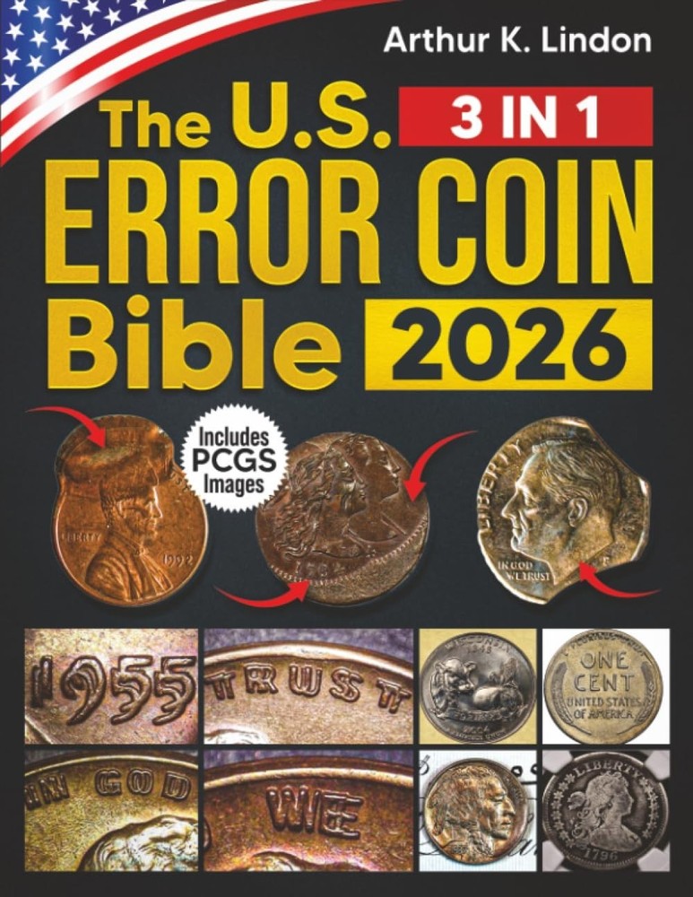 The U.S. Error Coin Bible: [3 in 1] A Comprehensive Visual Guide