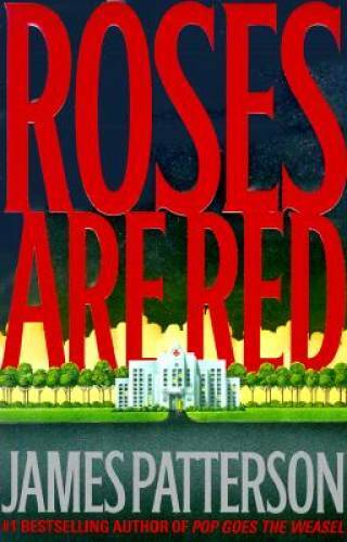 Roses Are Red (Alex Cross) - Hardcover By Patterson, James - GOOD