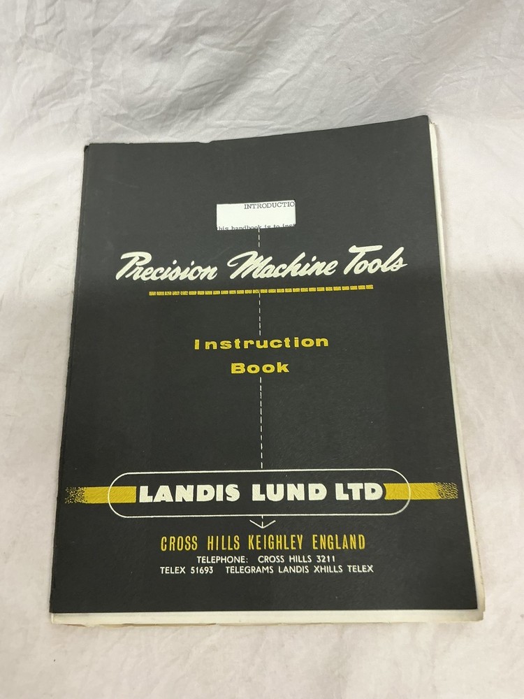 Landis Lund LTD Precision Machine Tools Instruction Book