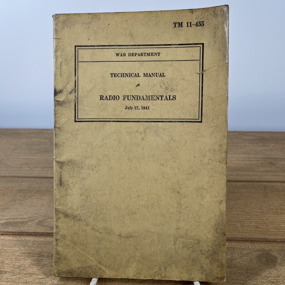 WWll War Department Basic Technical Manual Radio Fundamentals July 17 1941