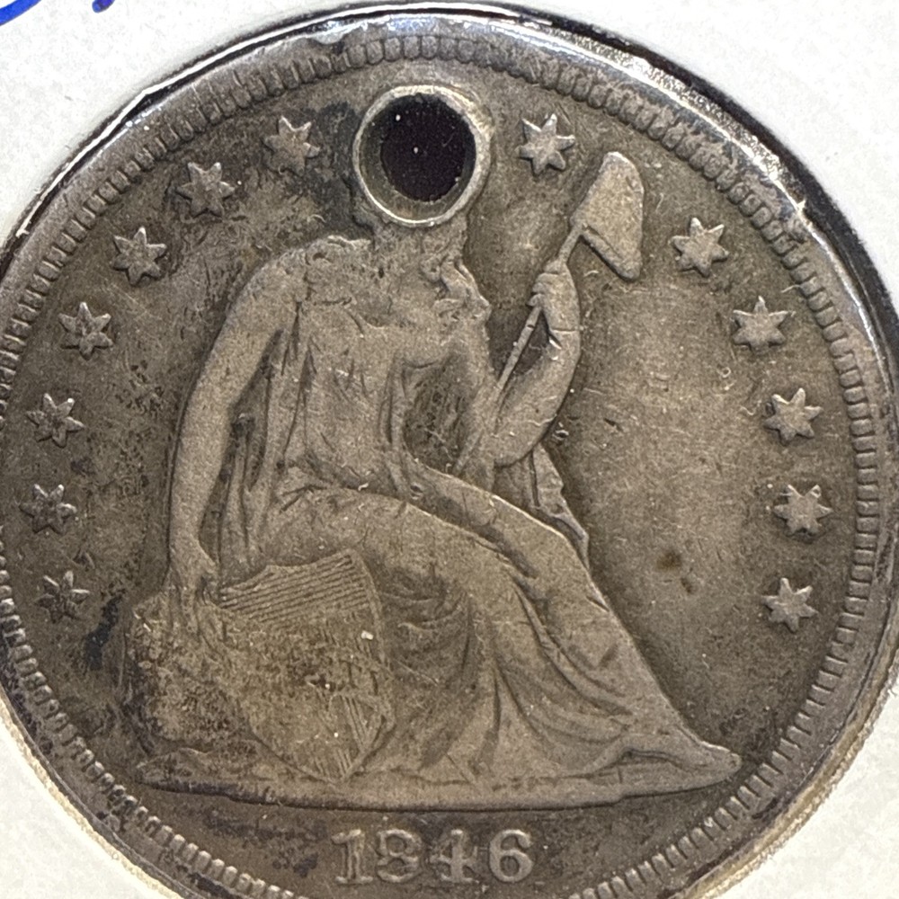1846 Seated Liberty Dollar Holed.