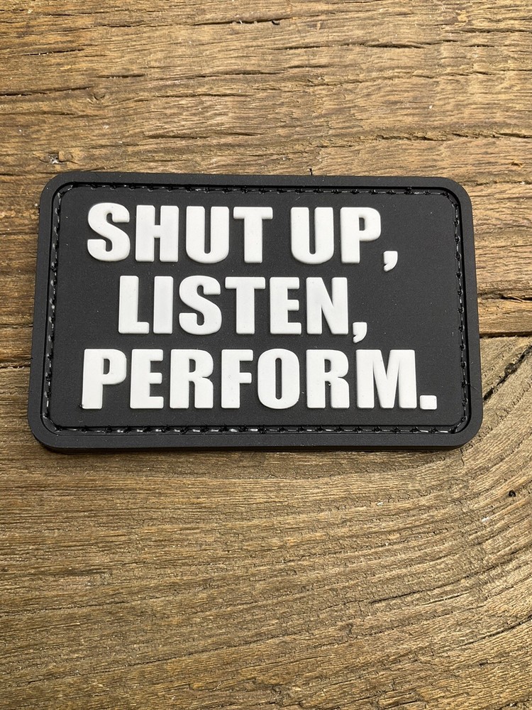 Patch PVC HOOK-3D PVC Training Motivation Shut Up Listen Perform