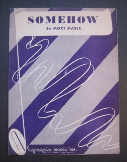 Somehow by Mort Maser sheet music