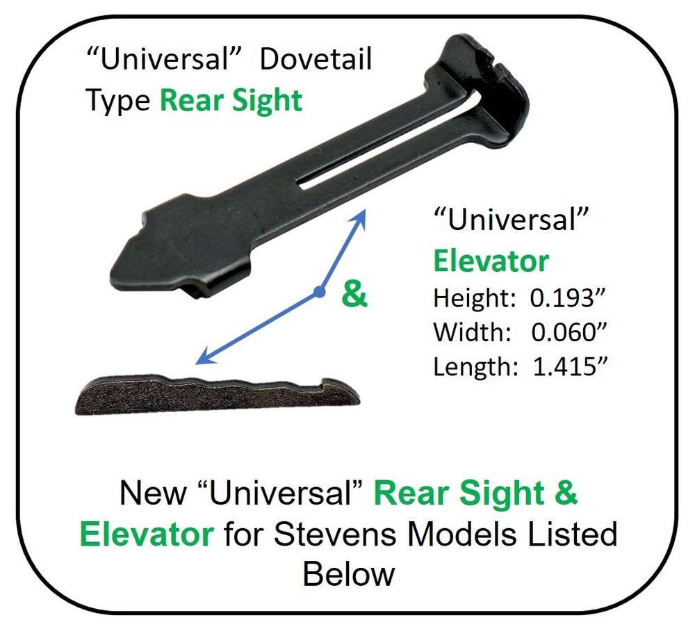 New "Universal " Dovetail Sight & Elevator for Stevens Long Guns Listed Below