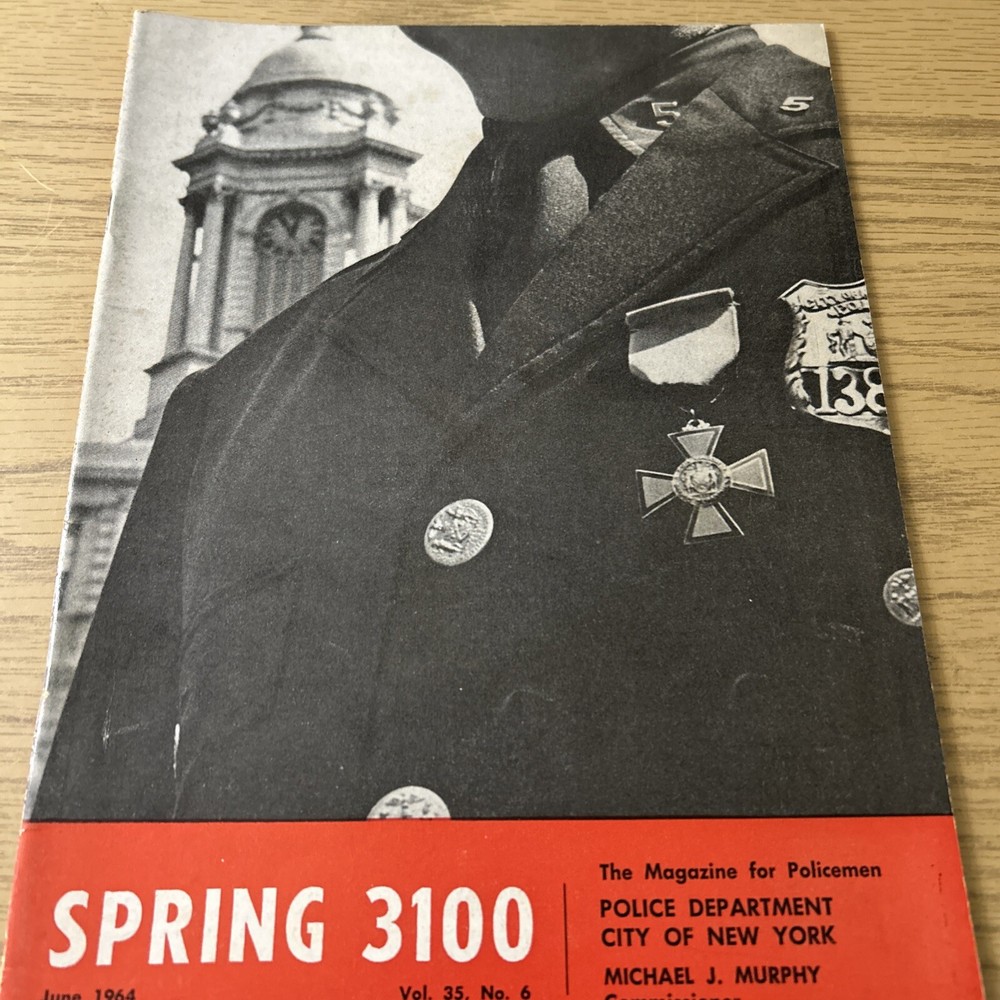 SPRING 3100 NYPD MAGAZINE JUNE 1964